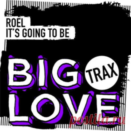 Roel - It's Going To Be | 4DJsonline.com