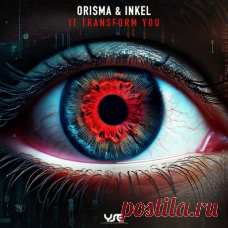 Orisma, Inkel - It Transform You