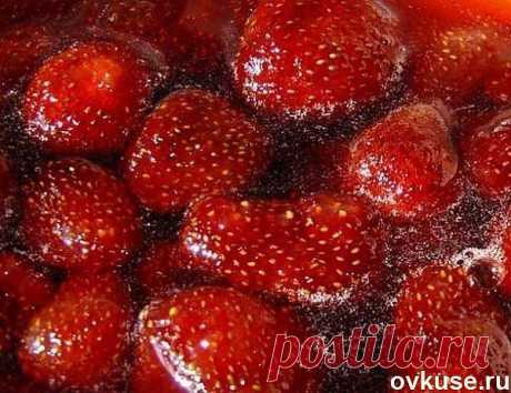 Клубничное варенье - Простые рецепты Овкусе.ру