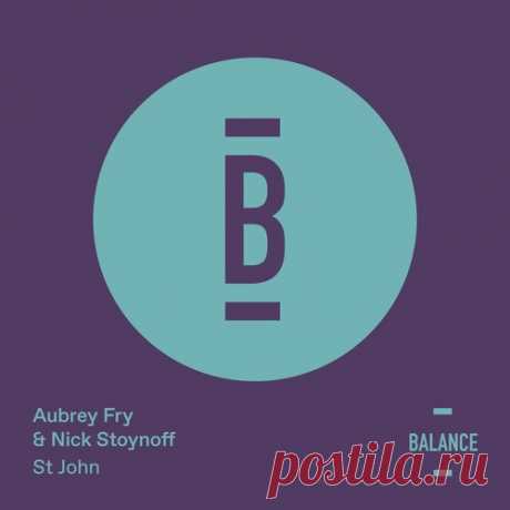 Download Nick Stoynoff, Aubrey Fry - St John Label Balance Music Styles Progressive House Date 2025-04-25 Catalog # BALANCE064EP Length 23:47 Tracks 3