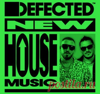 Defected New House Music March 7th, 2025 free download mp3 music 320kbps