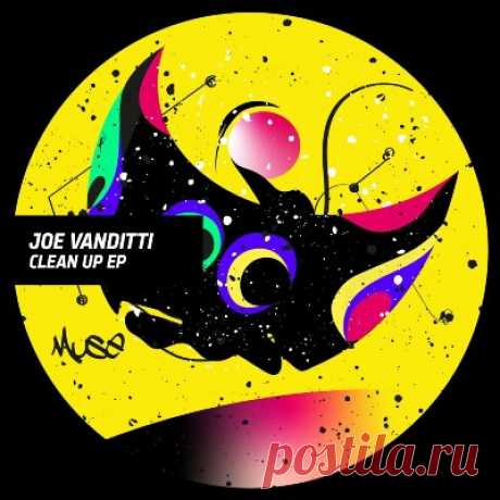 Joe Vanditti - Clean Up EP