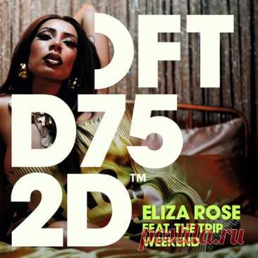 Download Free Music The Trip, Eliza Rose - Weekend Download Free on Musicvibez.News ,Album Daily update. The Trip, Eliza Rose - Weekend