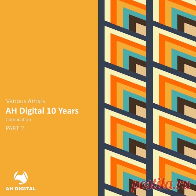 VA - AH Digital 10 Years, Pt. 2 AHD010YEARS2 » MinimalFreaks.co