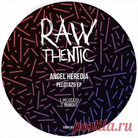 Angel Heredia – Pelotazo EP [RWM148]