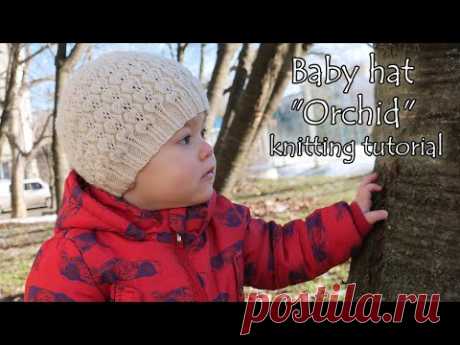 Детская шапочка «Орхидея» спицами 💮 «Hat – Orchid» knitting pattern