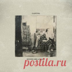Capitol - Sounds Like A Place (2024) Artist: Capitol Album: Sounds Like A Place Year: 2024 Country: Canada Style: Shoegaze, Post-Punk, Dream Pop