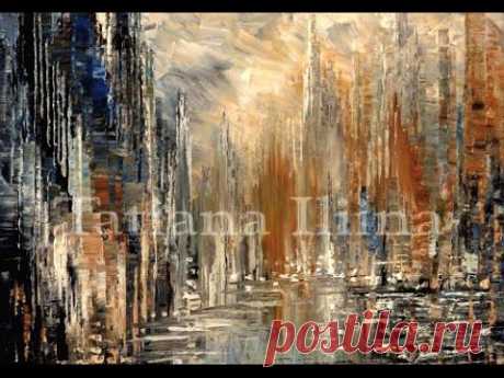 Speed painting demo of abstract city skyline with palette knife by Tatiana Iliina