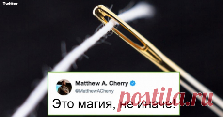 Магия! Как вдеть нитку в иголку и не сощуриться