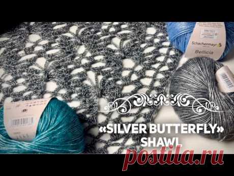 Хит! Осенняя ШАЛЬ «SILVER BUTTERFLY» 🦋🦋🦋 МАСТЕР-КЛАСС! Crochet SHAWL