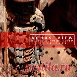 Aghast View - Revisited + Remastered 1994-2004 (2014) Artist: Aghast View Album: Revisited + Remastered 1994-2004 Year: 2014 Country: Brazil Style: EBM, Industrial