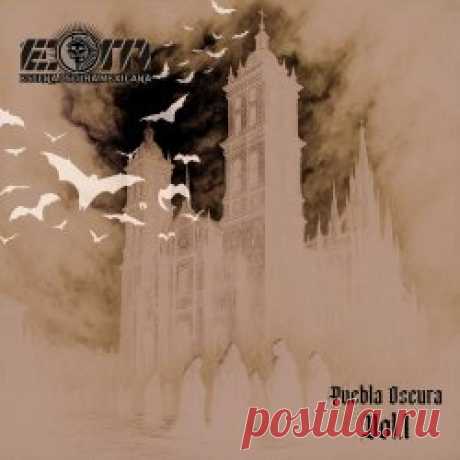 VA - Puebla Oscura Vol. I (2025) Artist: VA Album: Puebla Oscura Vol. I Year: 2025 Country: Mexico Style: Darkwave, Gothic Rock, Post-Punk