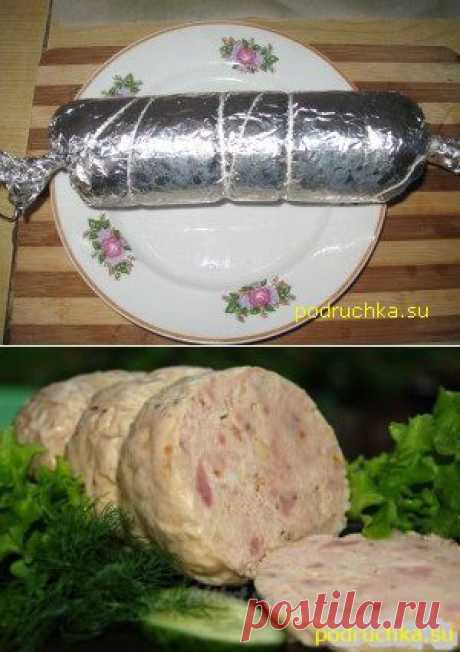 Колбаса домашняя куриная. Вкусно. | любимые блюда