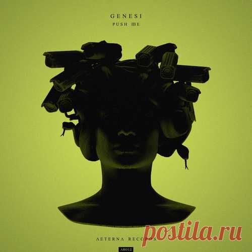 Download GENESI (ITA) - Push Me (Extended) - Musicvibez Label AETERNA Records Styles Tech House Date 2024-05-03 Catalog # 085365579125 Length 6:11 Tracks 1