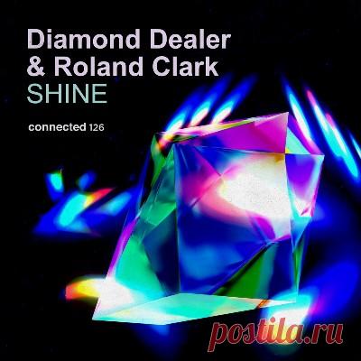 Diamond Dealer & Roland Clark – Shine - FLAC Music