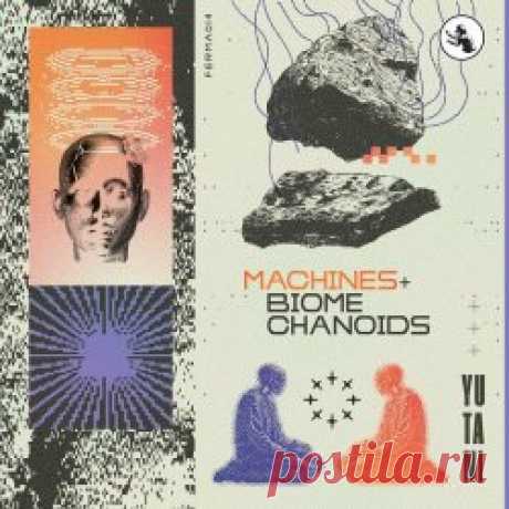 Yutani - Machines & Biomechanoids (2024) [EP] Artist: Yutani Album: Machines & Biomechanoids Year: 2024 Country: Armenia Style: Electro, Breakbeat