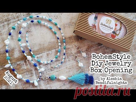 BohemStyle Diy Jewelry Box August 2021 Opening