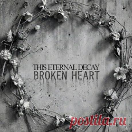 This Eternal Decay - Broken Heart (Single) (2026) 320kbps / FLAC