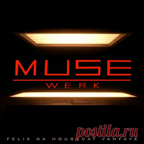 Felix Da Housecat, Vanfave - Vanfave Muse Werk EP free download mp3 music 320kbps