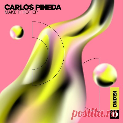 Carlos Pineda – Make It Hot EP - psytrancemix.com