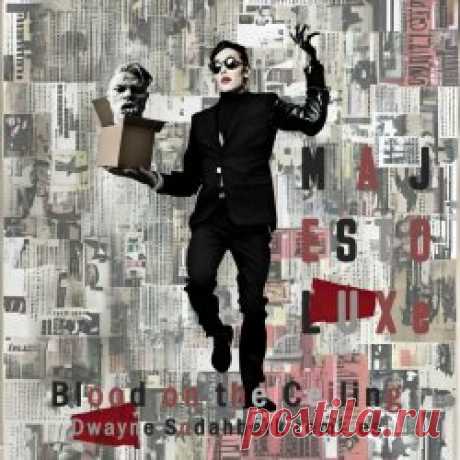 Majestoluxe & Emmon - Blood On The Ceiling (Dwayne Sodahberk Remixes) (2025) [Single] Artist: Majestoluxe, Emmon Album: Blood On The Ceiling (Dwayne Sodahberk Remixes) Year: 2025 Country: Sweden Style: Industrial, EBM
