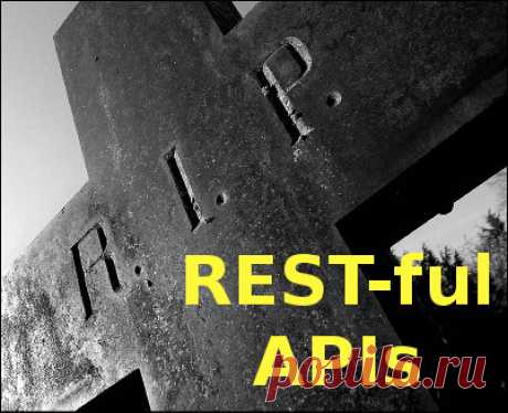 RESTful APIs, the big lie – Michael S. Mikowski – SPA (UI/UX/server) architect and author