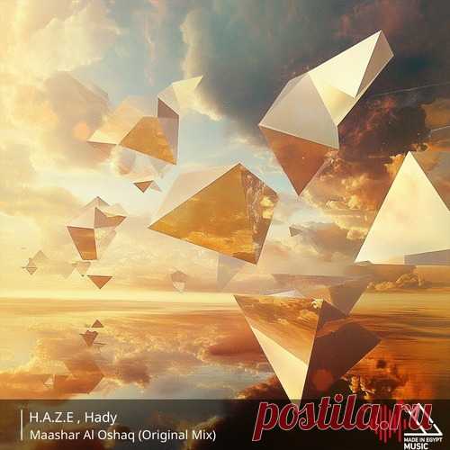 H.A.Z.E, HADY – Maashar Al Oshaq [MIE103] free download mp3 music 320kbps