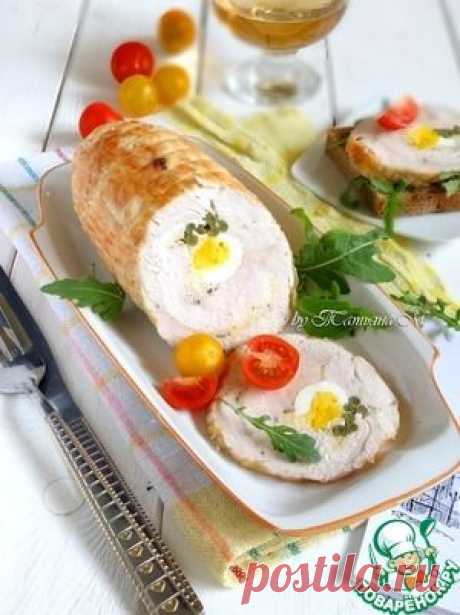 Рулет из грудок по-французски - кулинарный рецепт