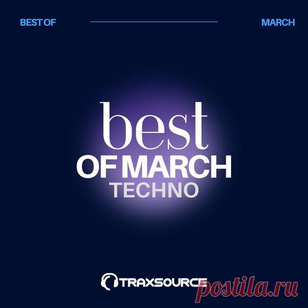 Traxsource Top 100 Techno Of March 2024 » MinimalFreaks.co