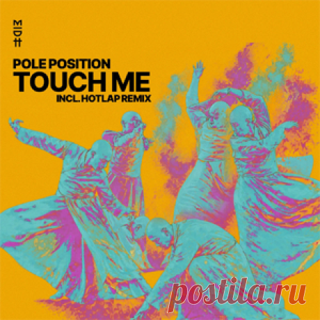 Pole Position - Touch Me | 4DJsonline.com