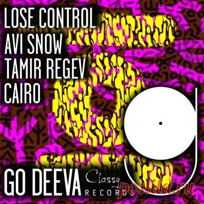 Tamir Regev, Cairo, Avi Snow – Lose Control
