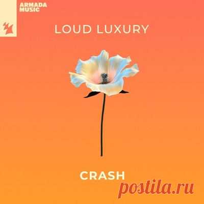 Loud Luxury - Crash