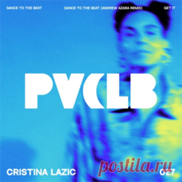 Cristina Lazic - Dance To The Beat EP | 4DJsonline.com