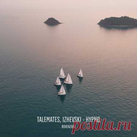 Download Izhevski, Talemates - Hypno Label Ruvenzori Styles Organic House / Downtempo Date 2025-04-10 Catalog # RVNZ23 Length 7:08 Tracks 1