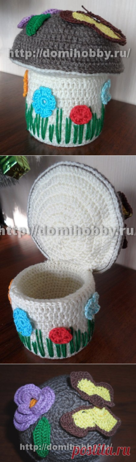 Вязание шкатулки - гриб крючком