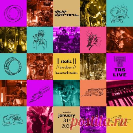 Night Protocol - Static :: Live at Tank Studios (2025) 320kbps / FLAC
