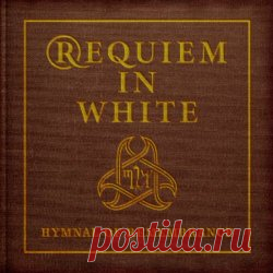 Requiem In White - Hymnal Of Remembrance (2025) Artist: Requiem In White Album: Hymnal Of Remembrance Year: 2025 Country: USA Style: Gothic Rock, Ethereal, Darkwave