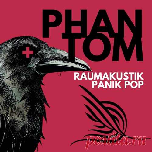 Raumakustik, Panik Pop - Phantom free download mp3 music 320kbps