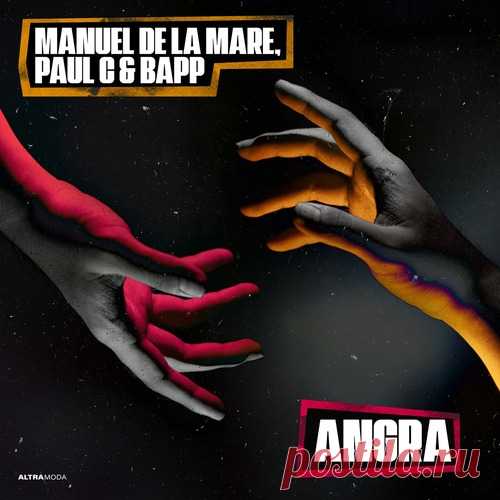 Paul C, Manuel De La Mare, BAPP – Angra – Extended Mix [AMM962]