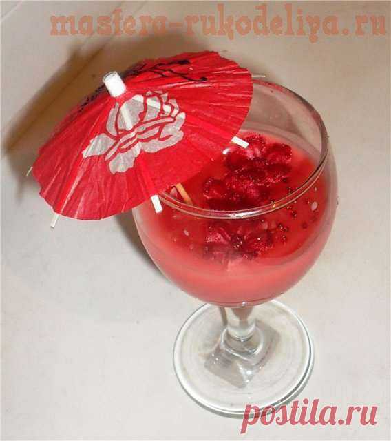 Мастера рукоделия - рукоделие для дома. Бесплатные мастер-классы, фото и видео уроки - Мастер-класс по свечеварению: Декоративная свеча в фужере