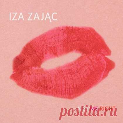 Iza Zając - Kiss Me Right (2025) free download mp3 music 320kbps