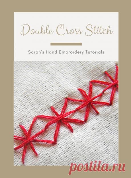 How to do Double Cross Stitch - Sarah's Hand Embroidery Tutorials Double cross stitches are generally used as filler stitches. It is very easy to make with one cross stitch done diagonally over the other.