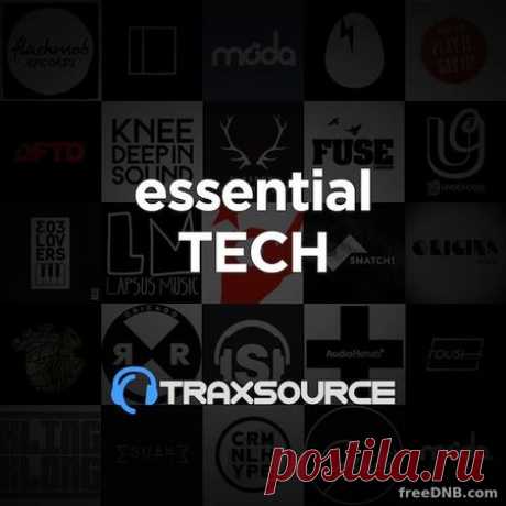TRAXSOURCE ESSENTIAL TECH-HOUSE (21/02/2022) (FEBRUARY '22) - 23 March 2022 - EDM TITAN TORRENT UK ONLY BEST MP3 FOR FREE IN 320Kbps (Скачать Музыку бесплатно).
