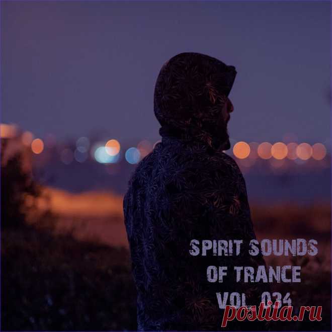 Spirit Sounds Of Trance Vol 34 (2024)
