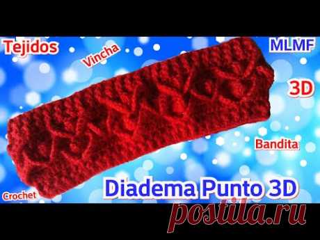 Diadema en Punto 3D Tejida a Crochet | Paso a Paso - YouTube