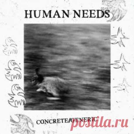 Human Needs - Concrete//Generic (2025) Artist: Human Needs Album: Concrete//Generic Year: 2025 Country: Italy Style: Post-Punk, Post-Hardcore