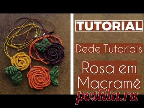 Dede Tutoriais ॐ Como fazer colar de Rosa em Macramê #24