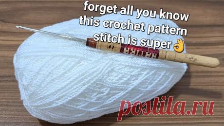 Забудьте все, что вы знали, этот узор вязания крючком супер