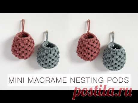 DIY: MINI MACRAME NESTING PODS | EASY MACRAME POD | MACRAME TUTORIAL - YouTube