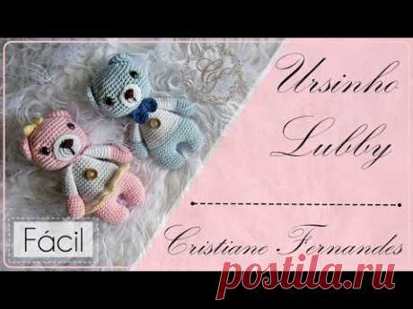 AMIGURUMI  -  URSINHO LUBBY 🐻
